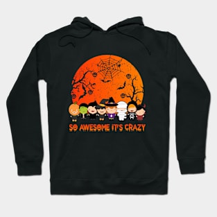 So awesome it's crazy Hoodie